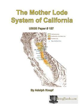 portada The Mother Lode System of California (en Inglés)