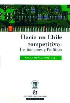 portada Hacia un Chile Competitivo: Instituciones y Políticas (in Spanish)