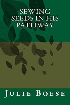 portada Sewing Seeds in his Pathway (en Inglés)