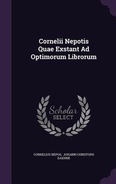 portada Cornelii Nepotis Quae Exstant Ad Optimorum Librorum (en Inglés)