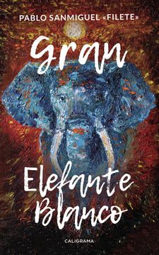 portada Gran Elefante Blanco (in Spanish)