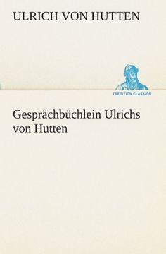 portada Gesprächbüchlein Ulrichs von Hutten (TREDITION CLASSICS) (German Edition)