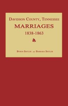 portada davidson county, tennessee, marriages 1838-1863 (en Inglés)