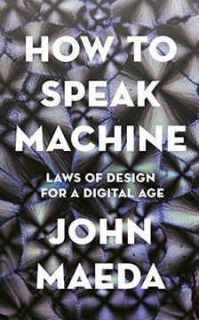 portada How to Speak Machine: Laws of Design for a Digital age (en Inglés)