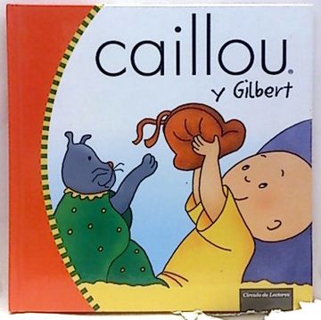 portada Caillou y Gilbert