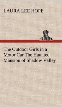 portada the outdoor girls in a motor car the haunted mansion of shadow valley