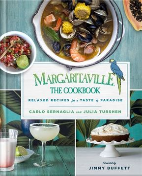 portada Margaritaville: The Cookbook: Relaxed Recipes for a Taste of Paradise (en Inglés)