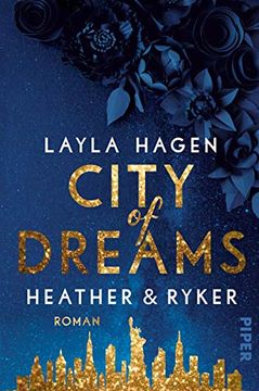 portada City of Dreams? Heather & Ryker (New York Nights 2): Roman | Prickelnde Romance Über die Große Liebe in new York von Bestsellerautorin Layla Hagen (in German)