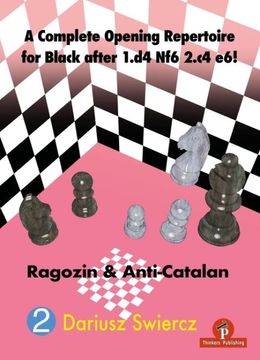portada Complete Opening Repertoire for Black After 1. D4 nf6 2. C4 e6! Ragozin & Anti-Catalan (en Inglés)