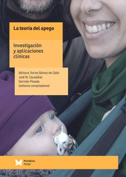 portada La Teoria del Apego Investigaciones y Aplicaciones Clinicas (in Spanish)