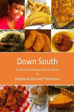 portada Down South: A Collection of Recipes from my Mother