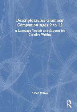 portada Descriptosaurus Grammar Companion Ages 9 to 12 (en Inglés)