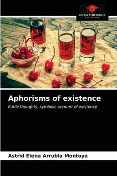 portada Aphorisms of existence (en Inglés)