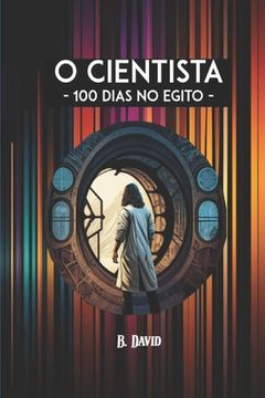 portada O cientista: 100 dias no Egito (en Portugués)