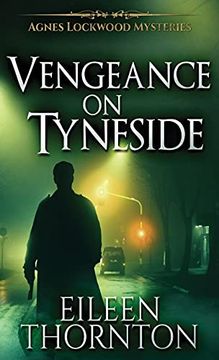 portada Vengeance on Tyneside (3) (Agnes Lockwood Mysteries) (in English)