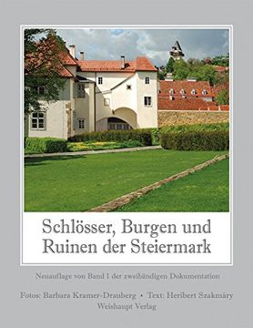 portada Schlösser, Burgen und Ruinen der Steiermark 1 (en Alemán)