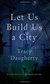 portada Let us Build us a City (Crux: The Georgia Series in Literary Nonfiction Ser. ) (en Inglés)