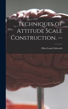 portada Techniques of Attitude Scale Construction. --