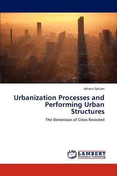 portada urbanization processes and performing urban structures (en Inglés)