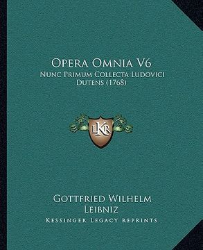 portada Opera Omnia V6: Nunc Primum Collecta Ludovici Dutens (1768) (in Latin)