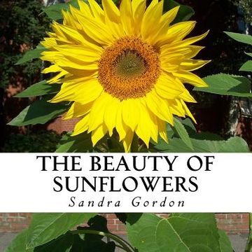 portada The Beauty of Sunflowers: A text-free book for Seniors and Alzheimer's patients (in English)