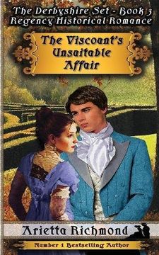 portada The Viscount's Unsuitable Affair: Regency Historical Romance (The Derbyshire Set)