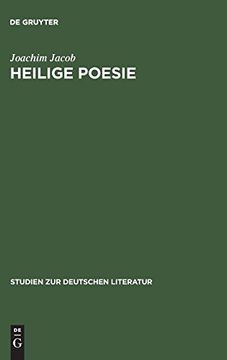 portada Heilige Poesie: Zu Einem Literarischen Modell bei Pyra, Klopstock und Wieland (Studien zur Deutschen Literatur) (en Alemán)
