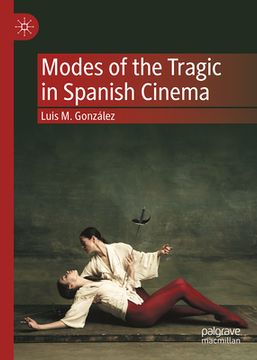 portada Modes of the Tragic in Spanish Cinema (en Inglés)