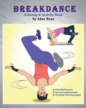 portada Breakdance: Coloring & Activity Book (Extended): A wonderful introduction to this acrobatic streetdance. (en Inglés)