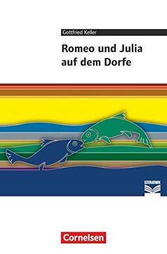 portada Cornelsen Literathek / Romeo und Julia auf dem Dorfe: Empfohlen für 8. -10. Schuljahr. Textausgabe. Text - Erläuterungen - Materialien (en Alemán)