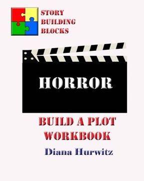portada Horror: Build A Plot Workbook: Volume 11 (Story Building Blocks)