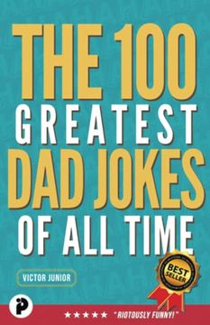 portada The 100 Greatest dad Jokes of All-Time (en Inglés)