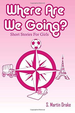 portada Where Are We Going?: Short Stories For Girls
