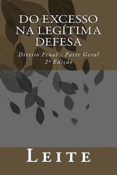 portada Do Excesso na Legítima Defesa: Direito Penal - Parte Geral (in Portuguese)