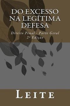 portada Do Excesso na Legítima Defesa: Direito Penal - Parte Geral (en Portugués)