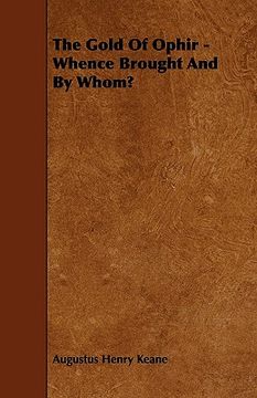 portada the gold of ophir - whence brought and by whom? (en Inglés)