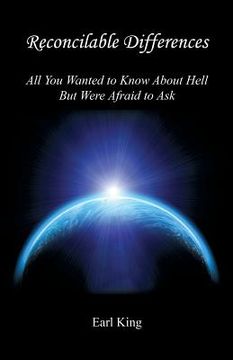 portada Reconcilable Differences - All You Wanted to Know about Hell But Were Afraid to Ask (en Inglés)