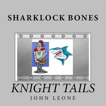 portada Sharklock Bones: Knight Tails (en Inglés)
