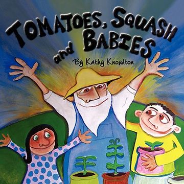 portada tomatoes, squash and babies (en Inglés)