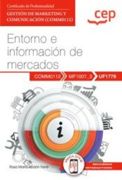 portada (Uf1779) Manual. Entorno e Informacion de Mercados. Gestion de Marketing y Comunicacion (Comm0112)