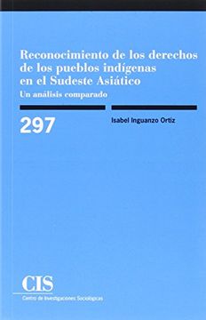 portada Reconocimiento de los Derechos de los Pueblos Indígenas en el Sudeste Asiático. (Monografías) (in Spanish)
