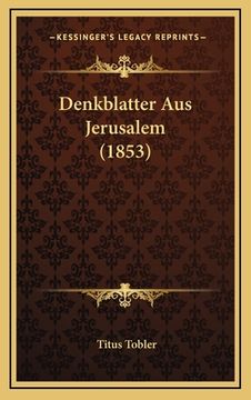 portada Denkblatter Aus Jerusalem (1853) (en Alemán)