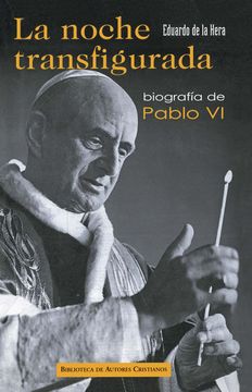 portada La Noche Transfigurada: Biografía de Pablo vi