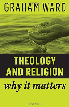 portada Theology and Religion: Why it Matters (in English)