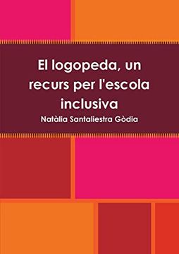 portada El Logopeda, un Recurs per L'Escola Inclusiva (in Catalan)
