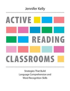 portada Active Reading Classrooms: Strategies That Build Language Comprehension and Word Recognition Skills (en Inglés)