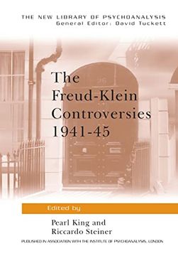 portada The Freud-Klein Controversies 1941-45 (The new Library of Psychoanalysis) (en Inglés)