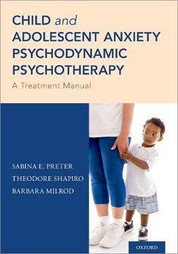 portada Child and Adolescent Anxiety Psychodynamic Psychotherapy: A Treatment Manual (in English)