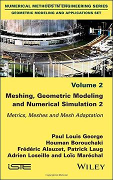 portada Meshing, Geometric Modeling and Numerical Simulation, Volume 2: Metrics, Meshes and Mesh Adaptation (Geometric Modeling and Applications) (en Inglés)