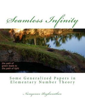portada Seamless Infinity Some Generalized Papers in Elementary Number Theory (in English)